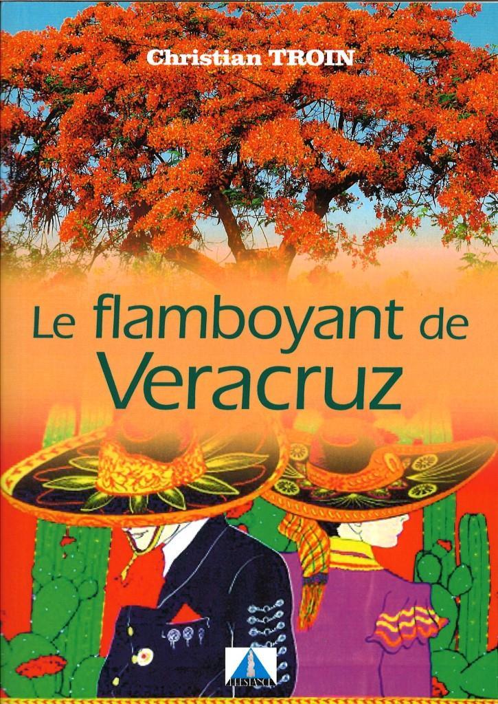 LE FLAMBOYANT DE VERACRUZ