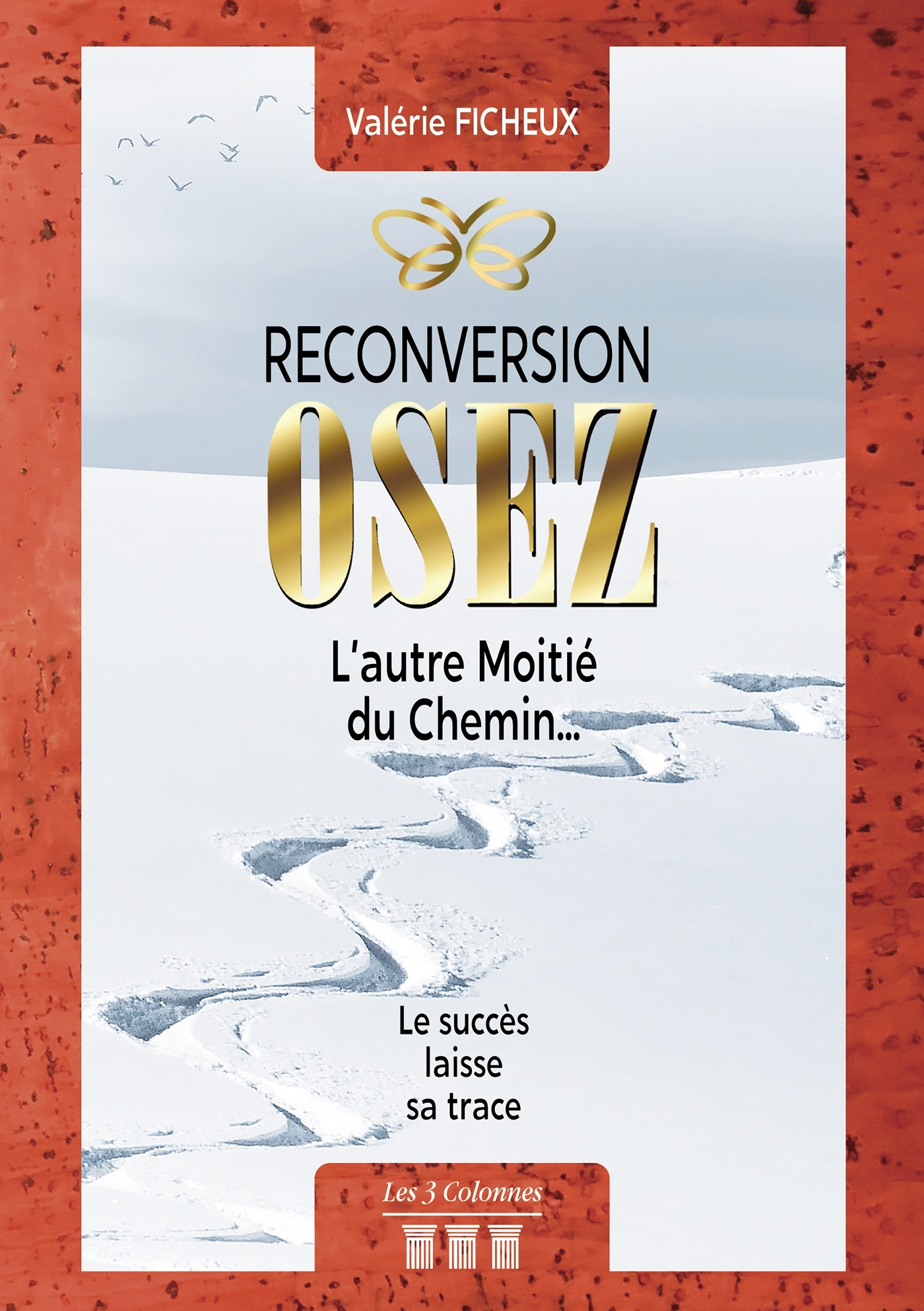 Reconversion, OSEZ, l'autre moitié du chemin