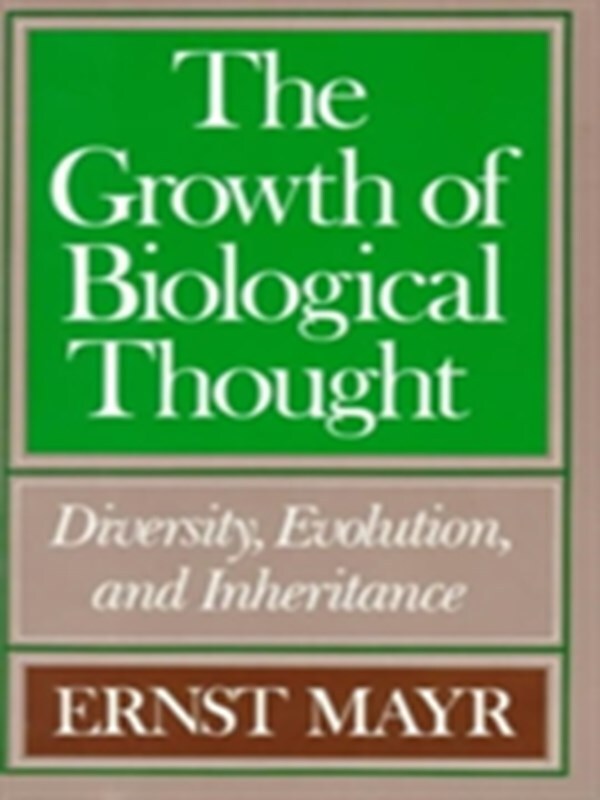 The Growth of Biological Thought