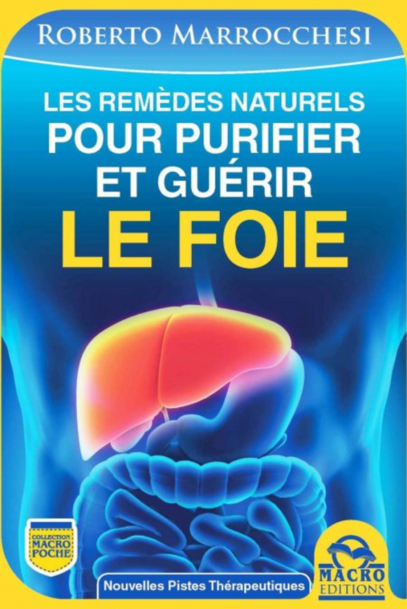 LES REMEDES NATURELS POUR PURIFIER ET GUERIR LE FOIE