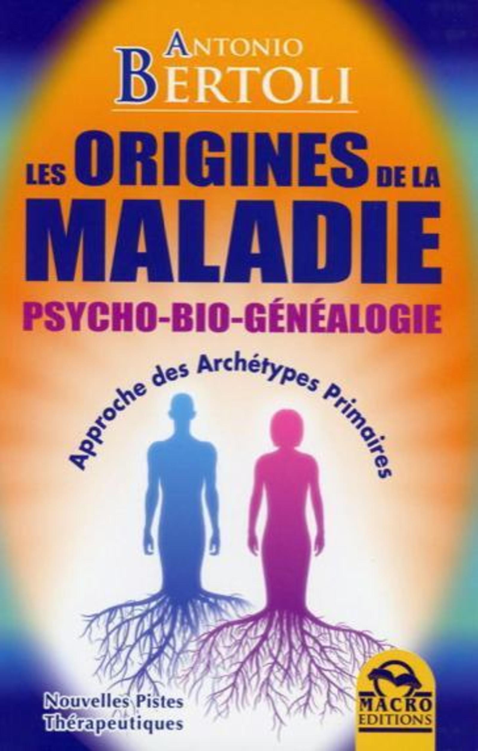 LES ORIGINES DE LA MALADIE