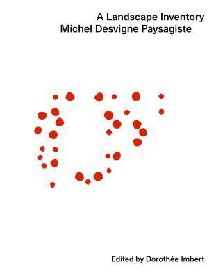 A Landscape Inventory - Michel Desvigne Paysagiste /anglais