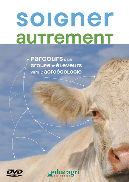 Soigner autrement : Parcours d'un groupe d'éleveurs vers l'agroécologie