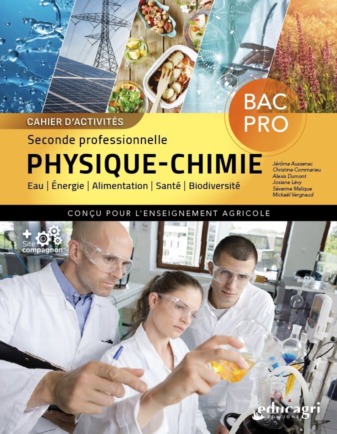 Cahier d'activités Physique/Chimie - Seconde Bac Pro enseignement agricole