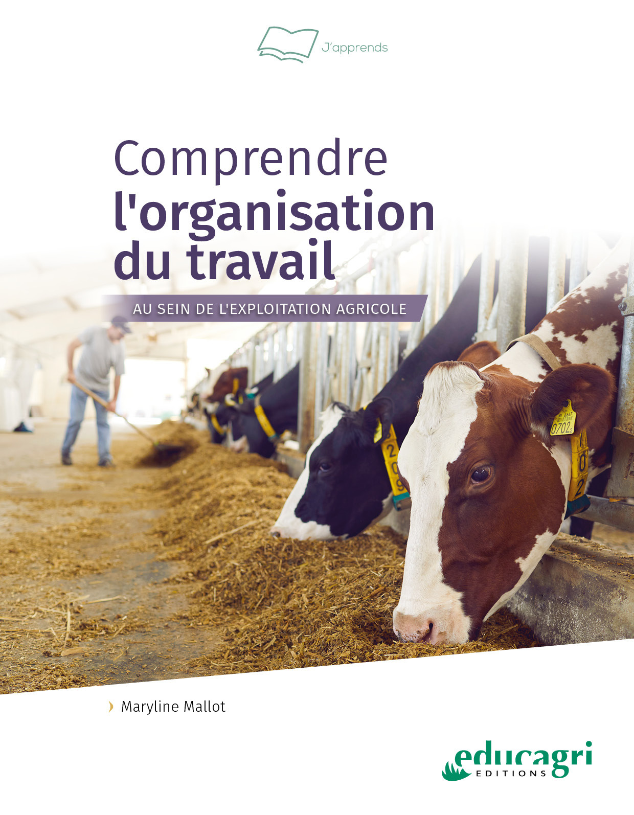 Comprendre l'organisation du travail au sein de l'exploitation agricole