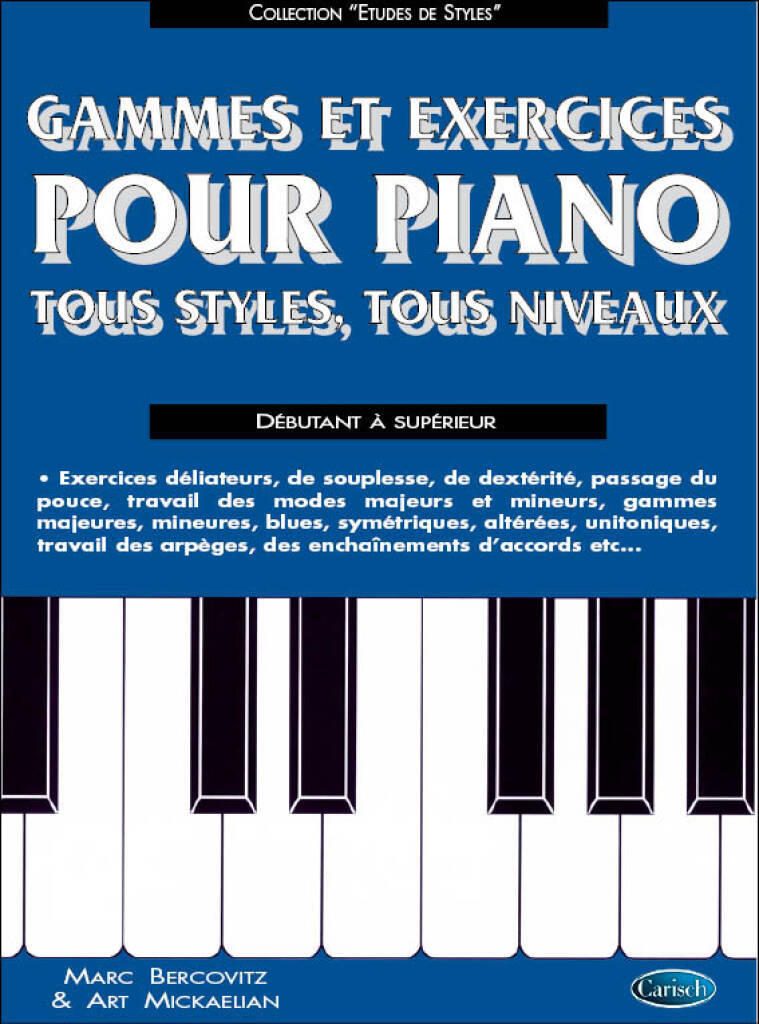 MARC BERCOVITZ : GAMMES ET EXERCICES POUR PIANO - TOUS STYLES TOUS NIVEAUX
