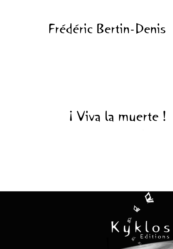 ¡ Viva la muerte !