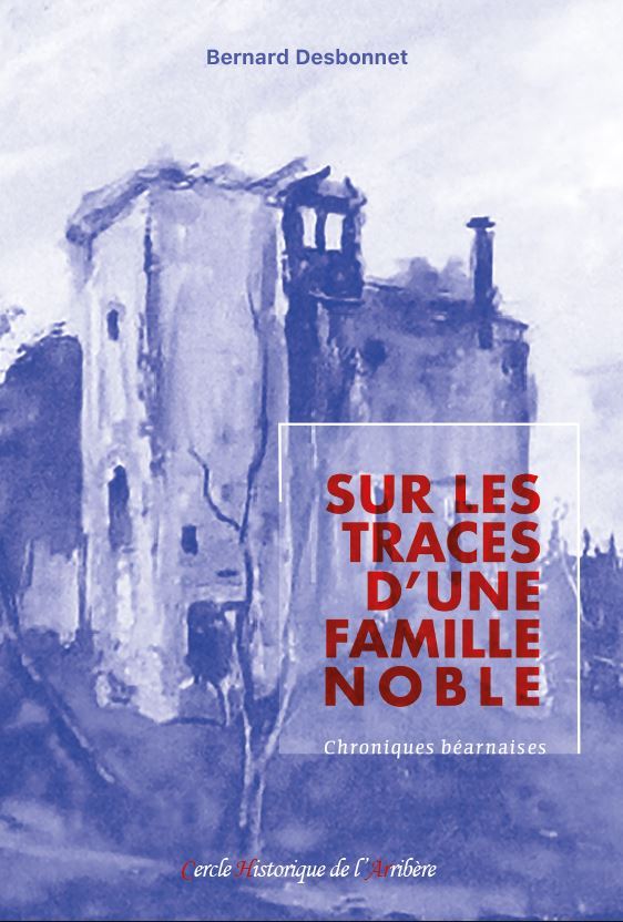 Sur les traces d'une famille noble