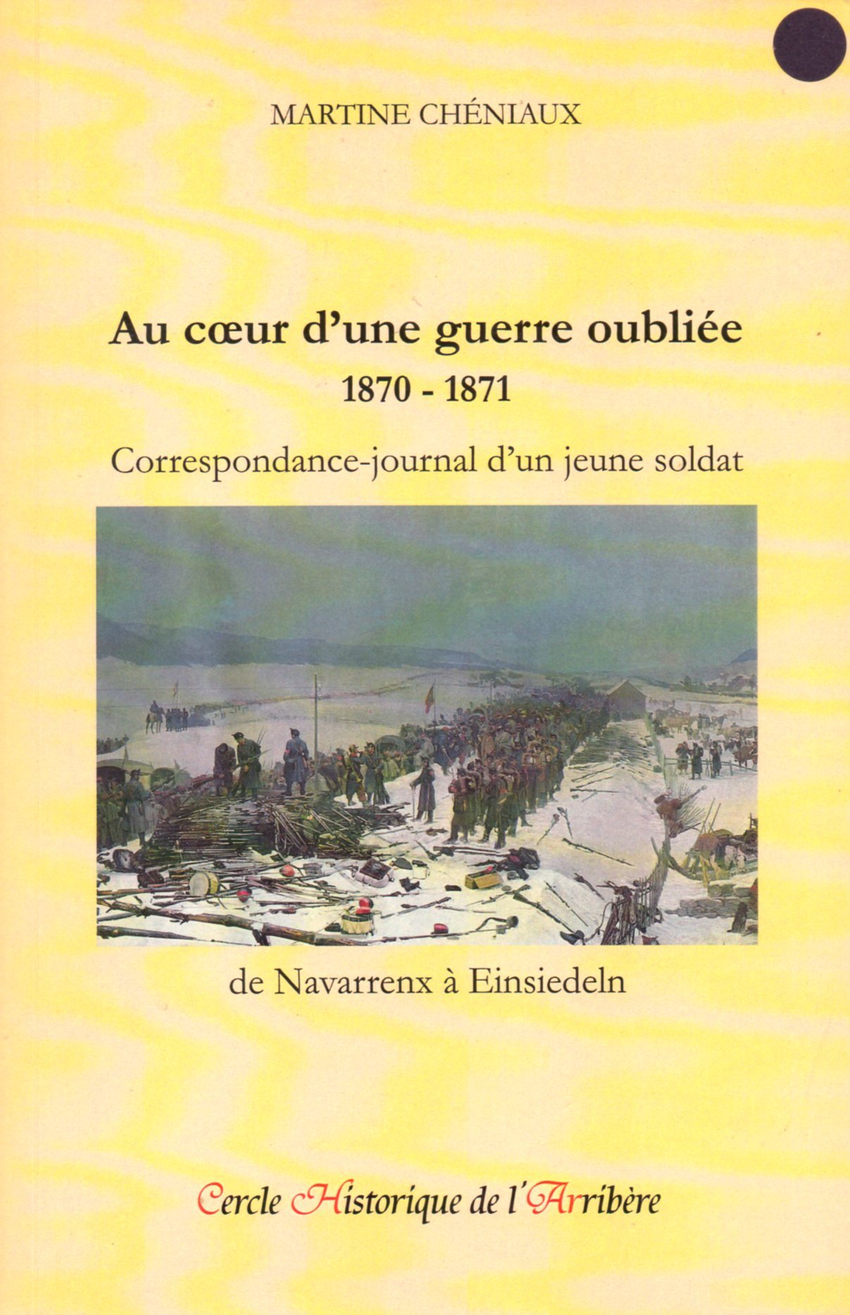 Au coeur d'une guerre oubliée (1870-1871)