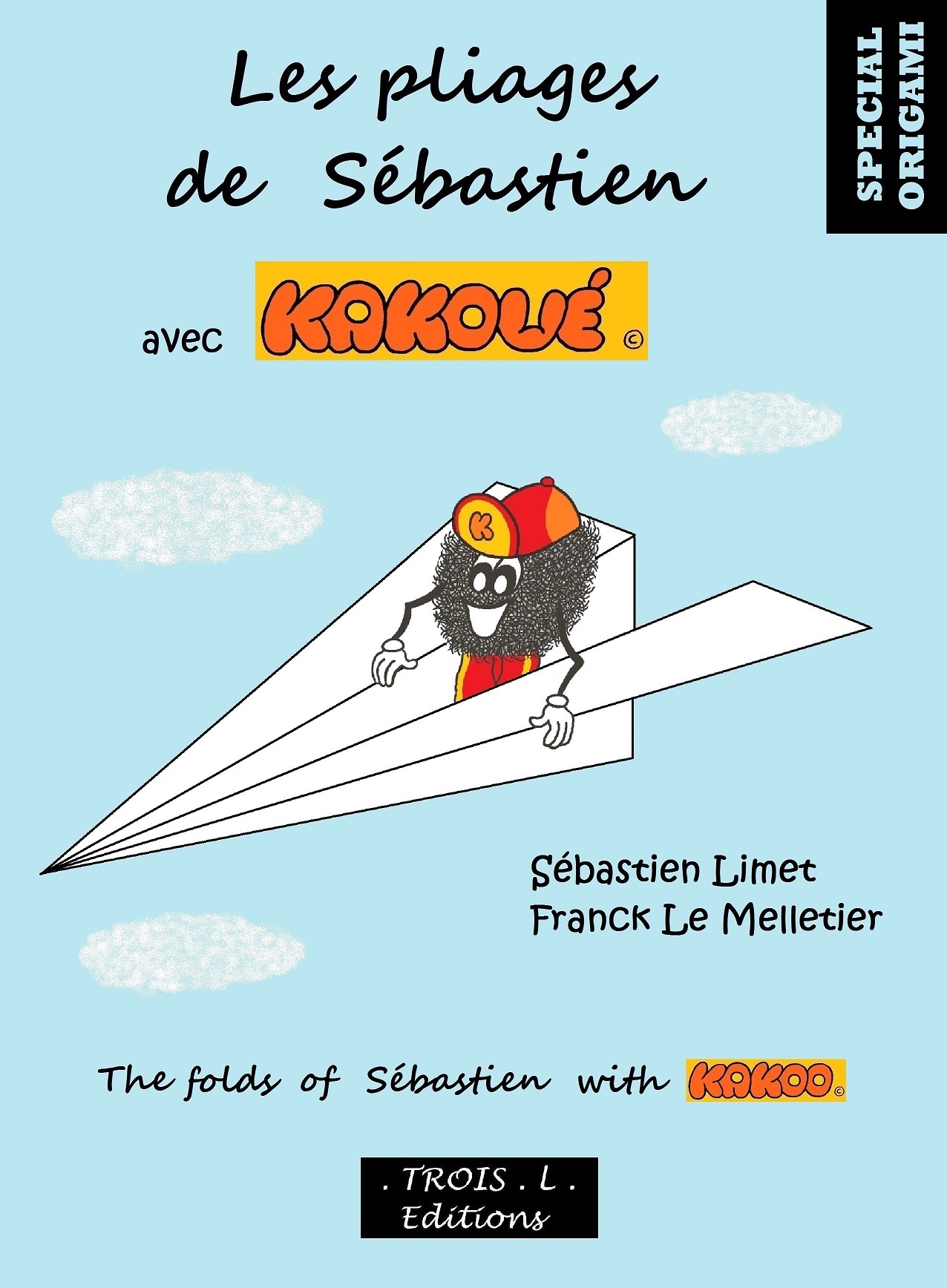 Les Pliages de Sébastien avec Kakoué