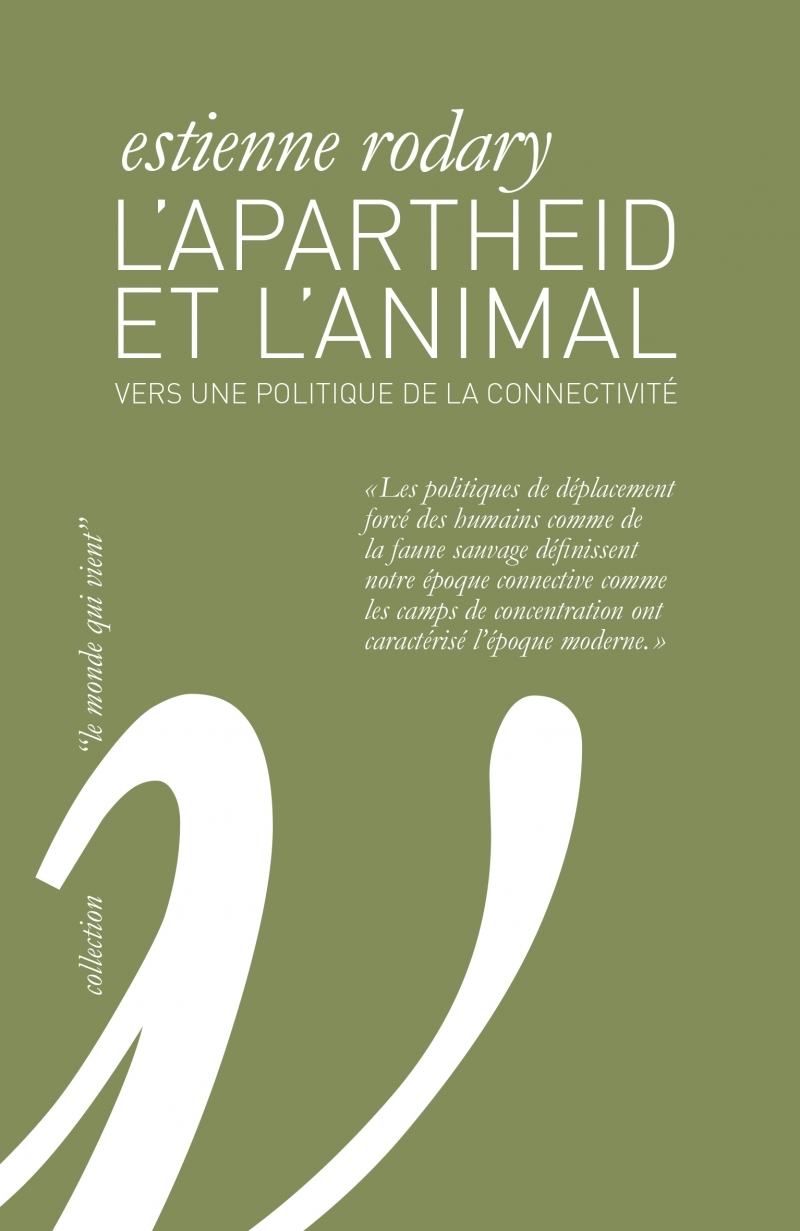 L'Apartheid et l'animal - Vers une politique de la connectiv
