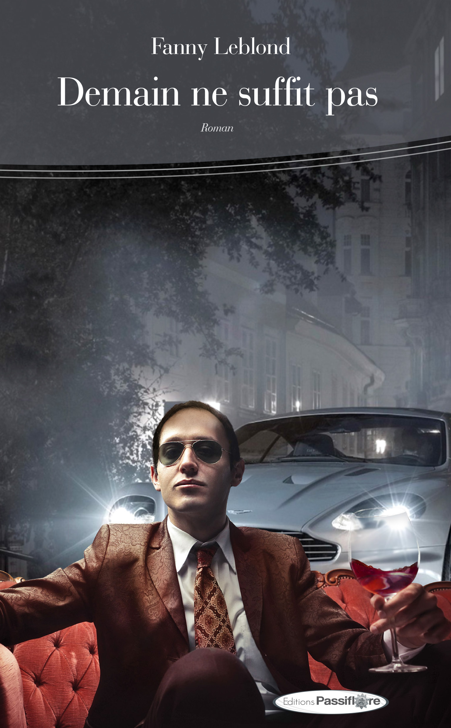 Demain ne suffit pas - roman
