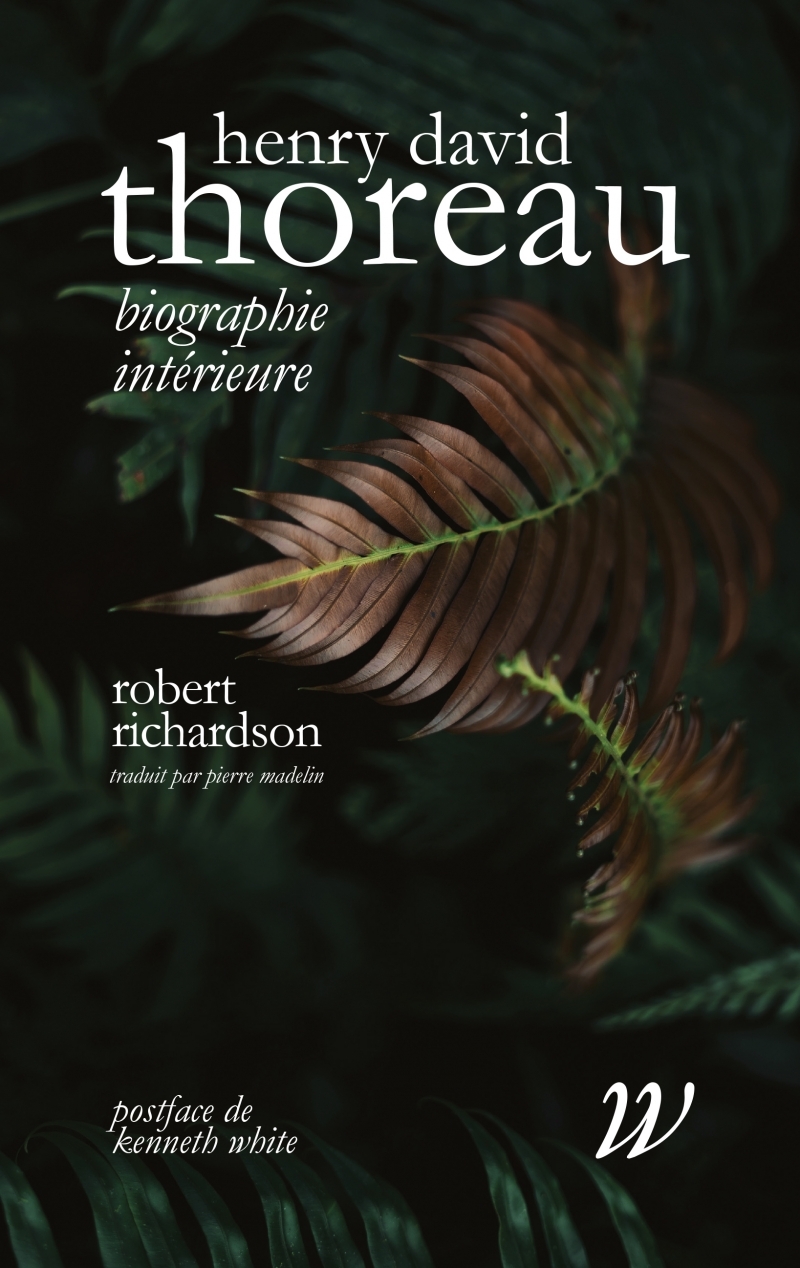 Henry David Thoreau - Biographie intérieure