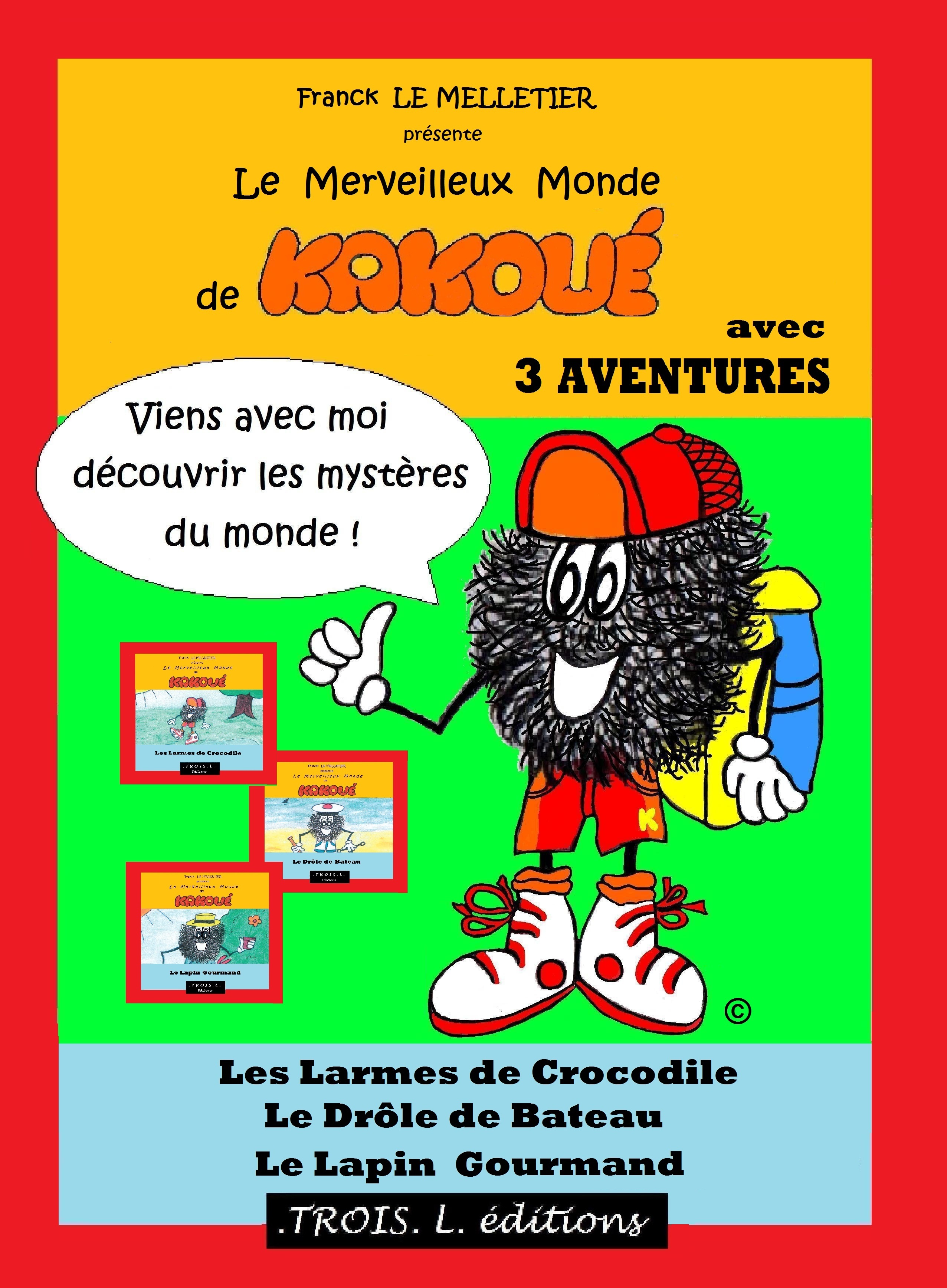 Kakoué Maxi-Format 3 aventures