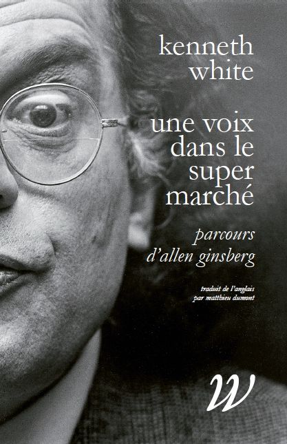Une voix dans le supermarché - Parcours d'Allen Ginsberg