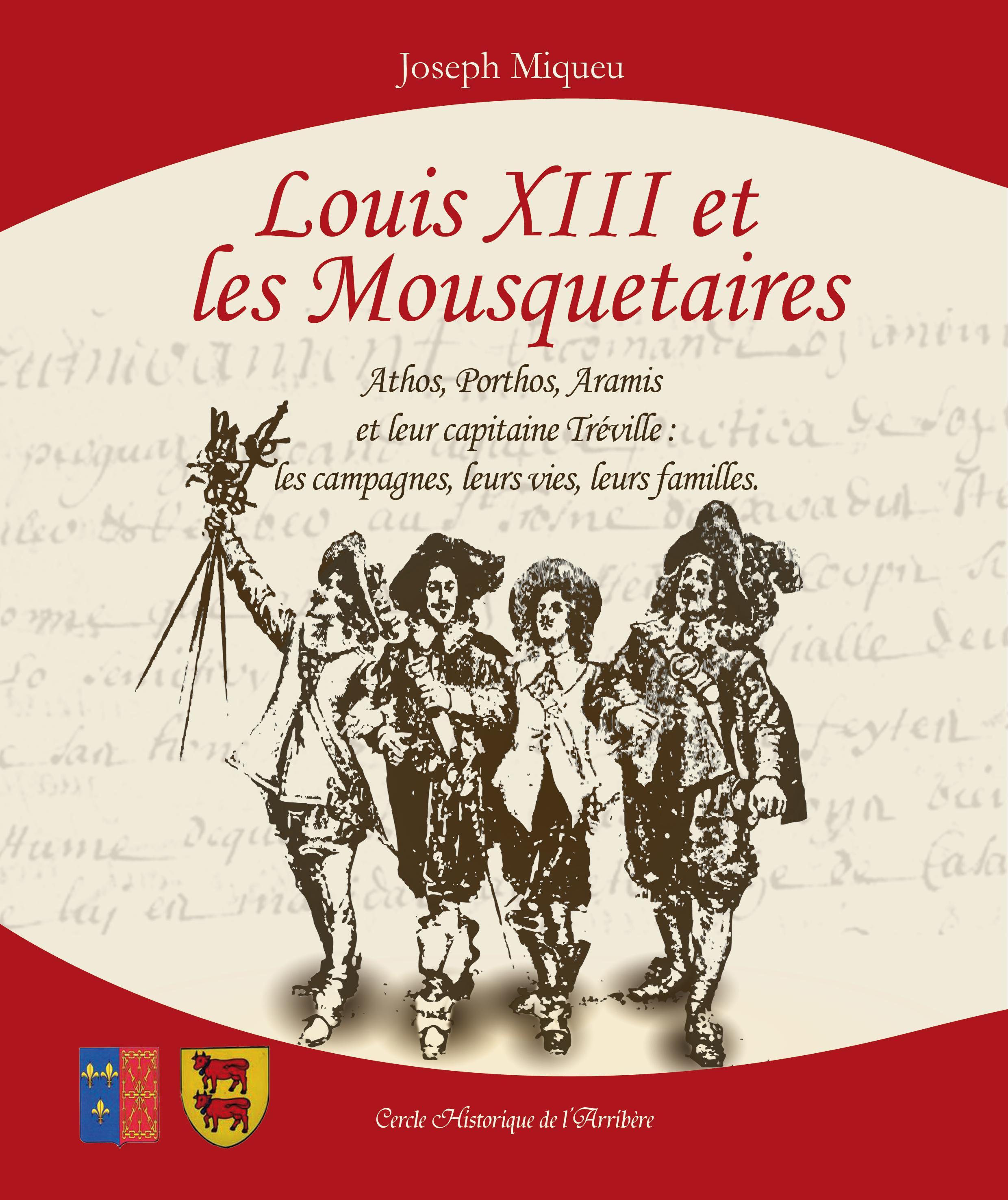 Louis XIII et les Mousquetaires