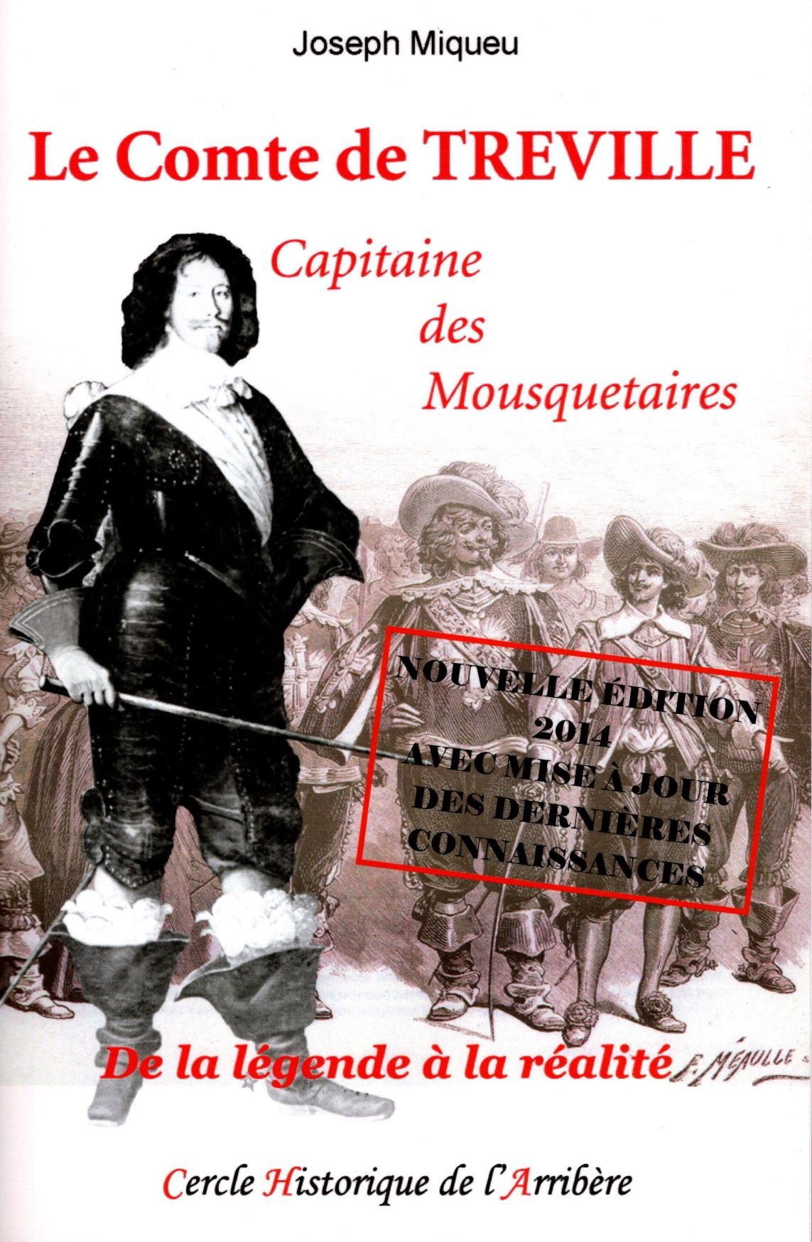 Le Comte de Treville capitaine des Mousquetaires