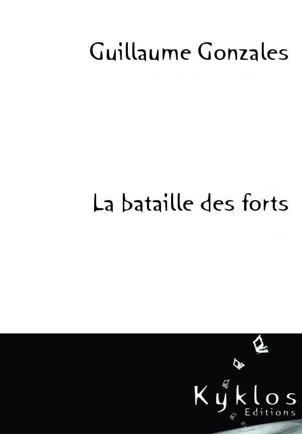 La bataille des forts