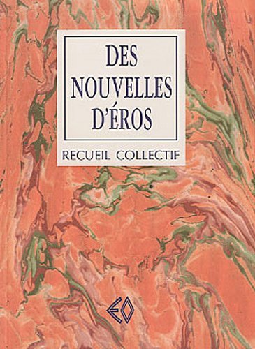 Des nouvelles d'Éros - recueil collectif