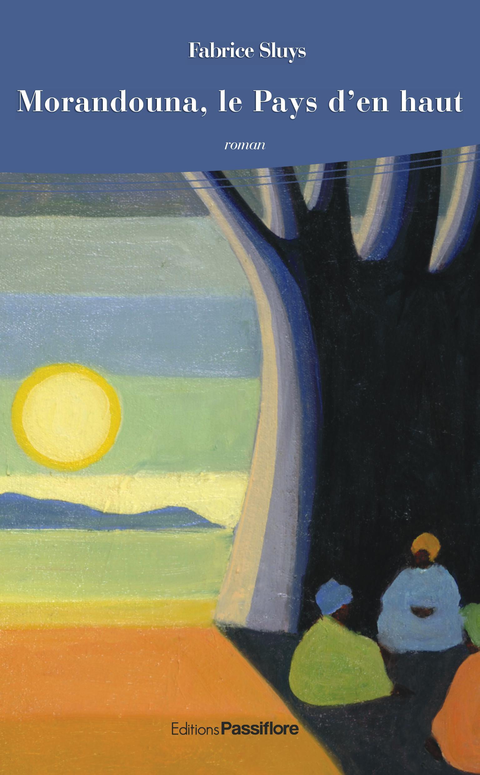 Morandouna, le pays d'en haut - roman