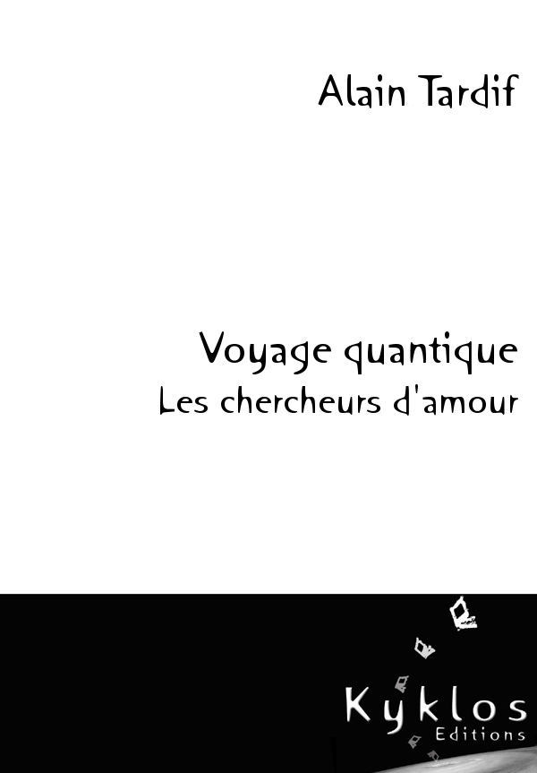Voyage quantique, Les chercheurs d'Amour