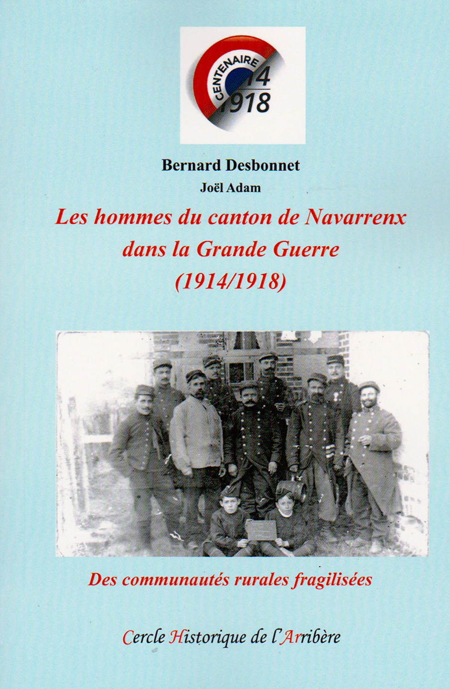 Les Hommes du canton de Navarrenx dans la Grande Guerre (14-18)