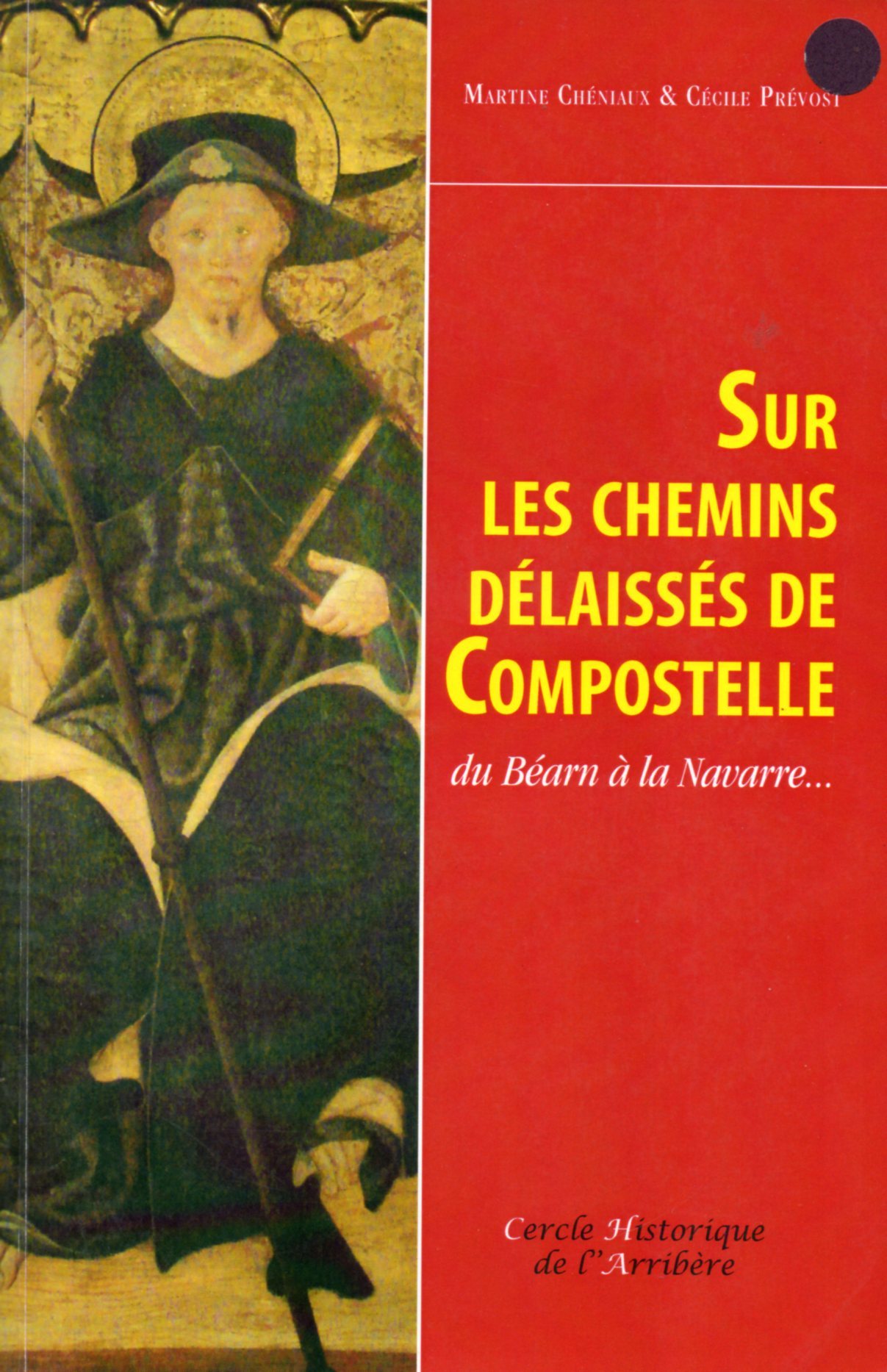 Sur les chemins délaissés de Compostelle