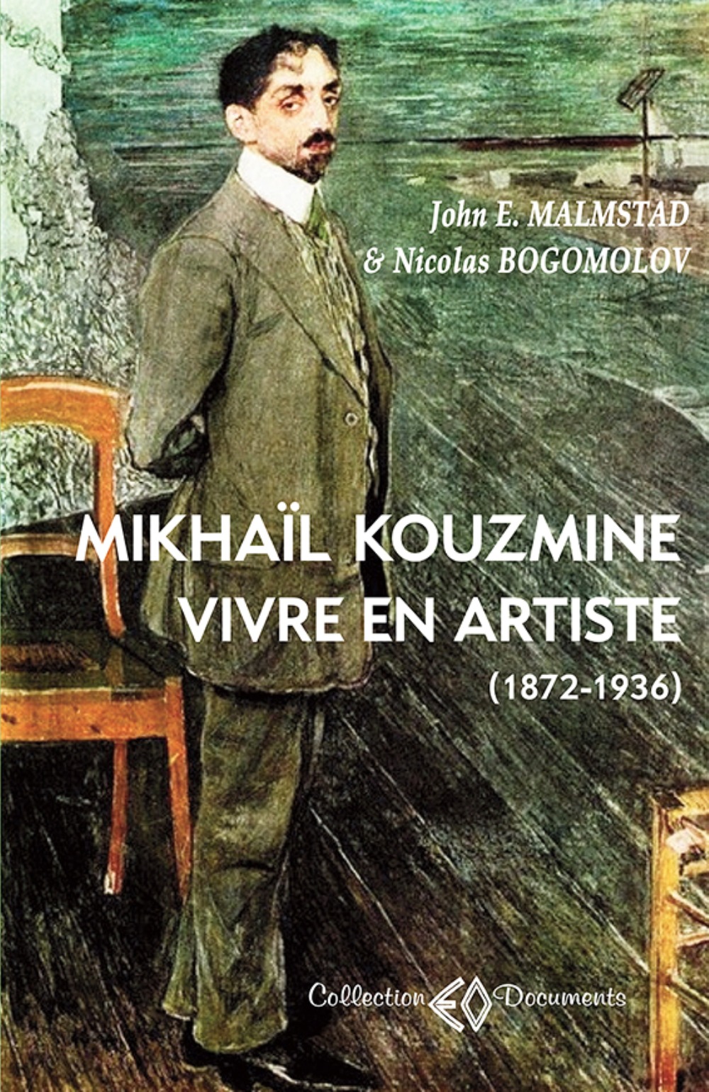 Mikhaïl Kouzmine - vivre en artiste, 1872-1936