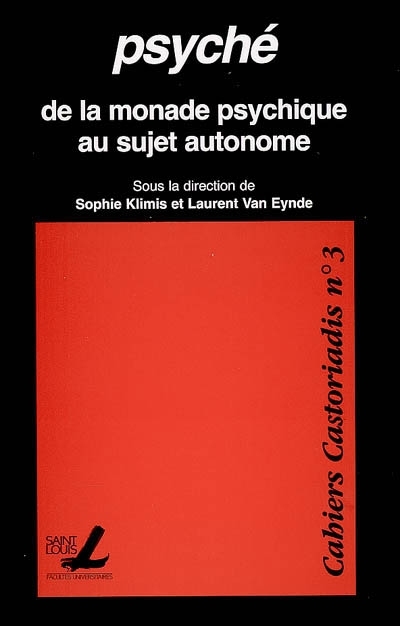 PSYCHE : DE LA MONADE PSYCHIQUE AU SUJET AUTONOME