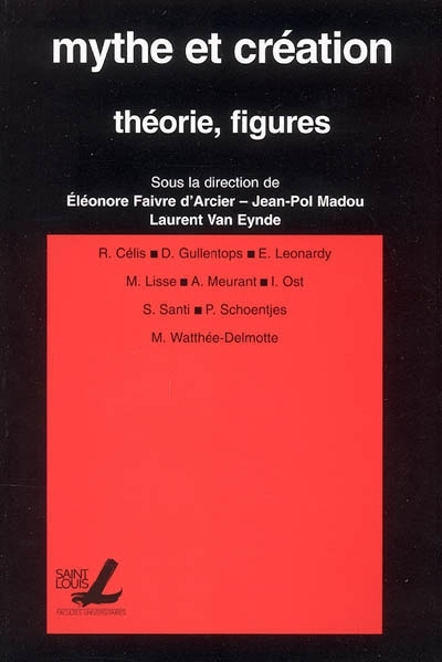 MYTHE ET CREATION : THEORIE, FIGURES
