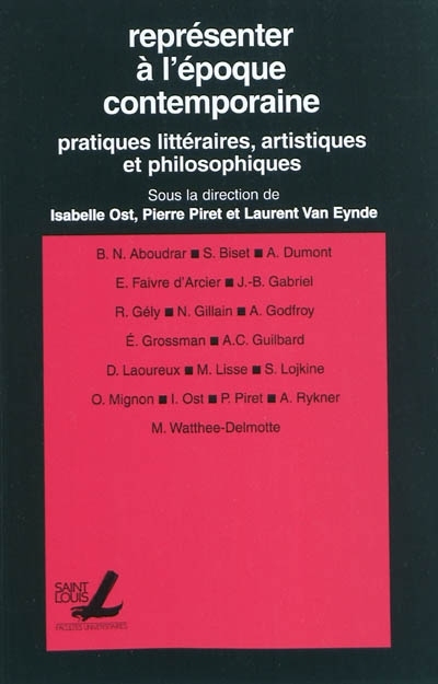 REPRESENTER A L'EPOQUE CONTEMPORAINE : PRATIQUE LITTERAIRES, ARTISTIQUES ET PHILOSOPHIQUES