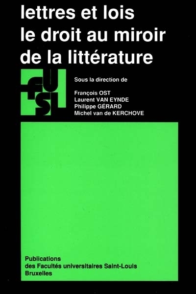 LETTRES ET LOIS : LE DROIT AU MIROIR DE LA LITTERATURE