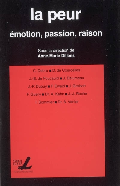 LA PEUR : EMOTION, PASSION, RAISON