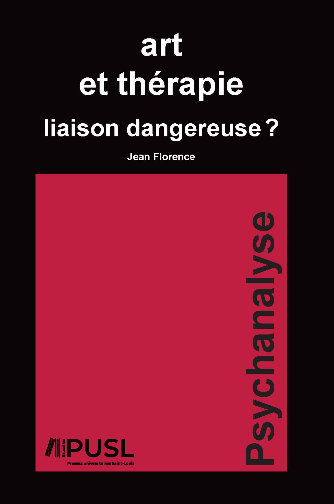 ART ET THERAPIE : LIAISON DANGEREUSE ?