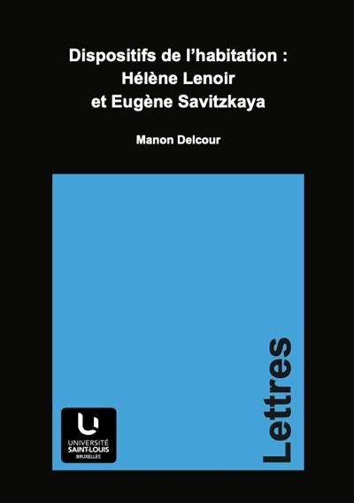 DISPOSITIFS DE L'HABITATION : HELENE LENOIR ET EUGENE SAVITZKAYA