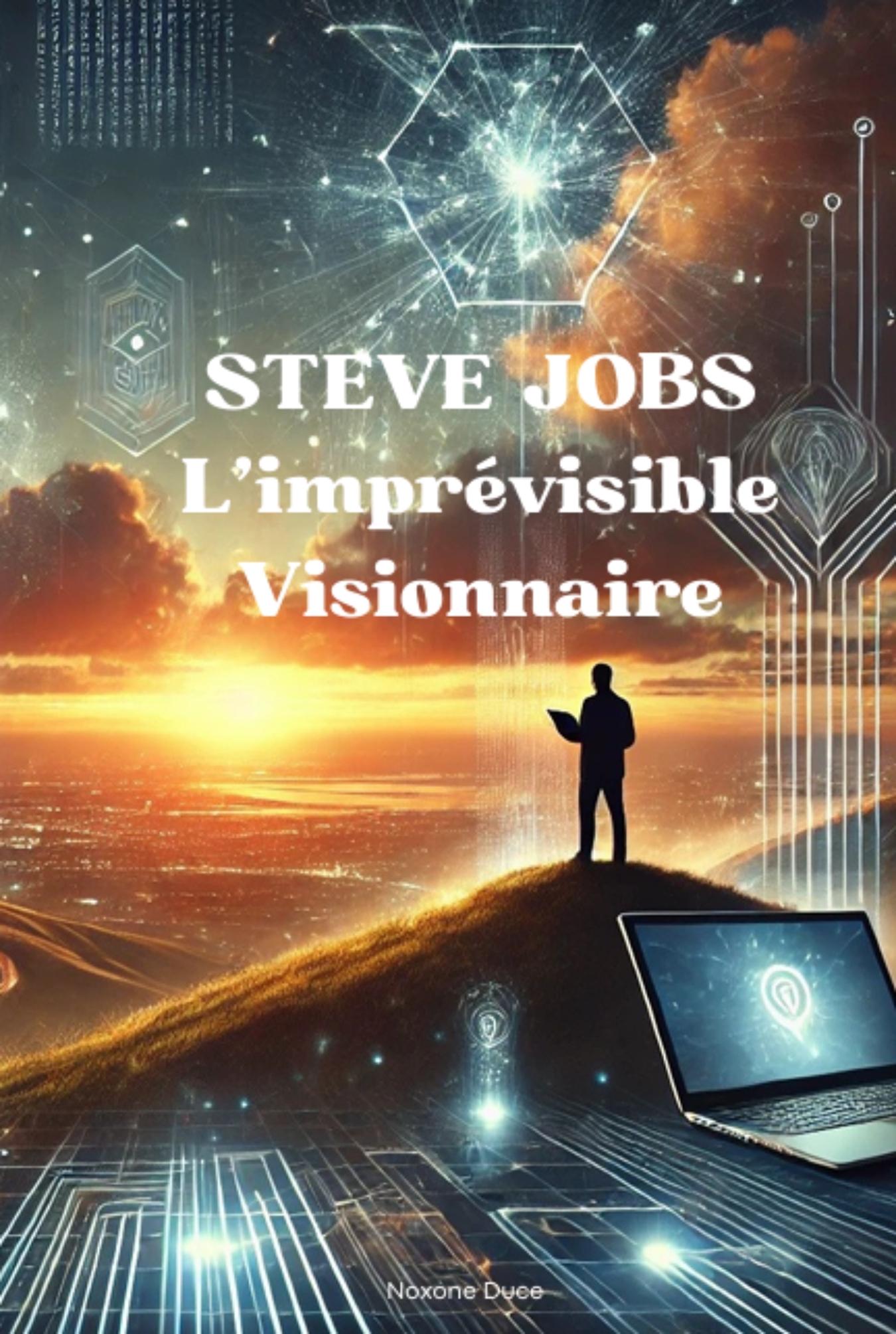 Steve Jobs : l'imprévisible visionnaire
