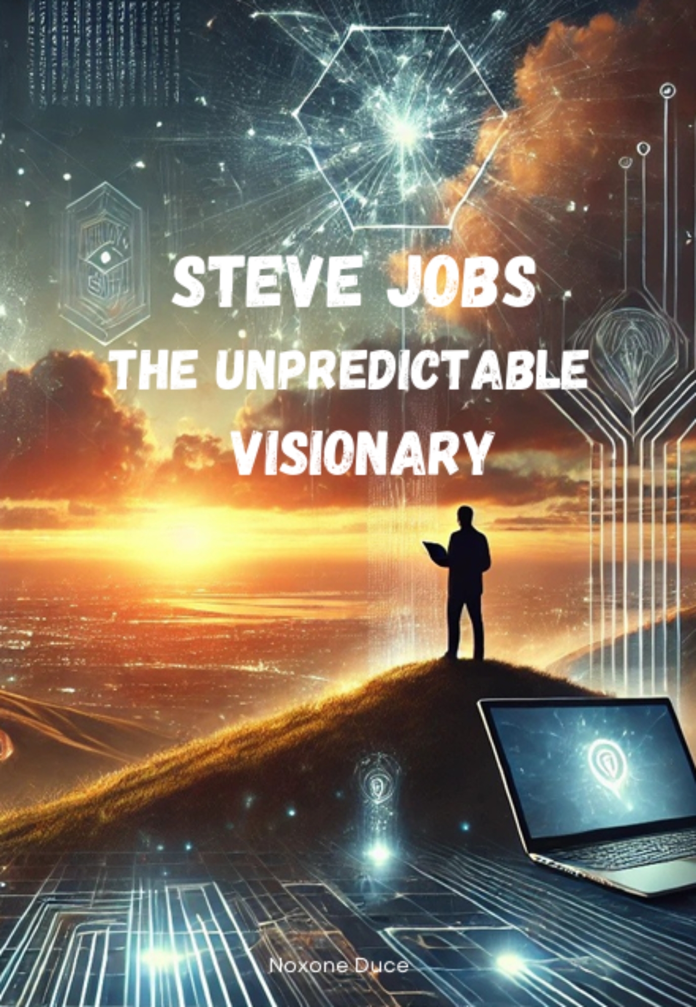 Steve Jobs : the unpredictable visionary
