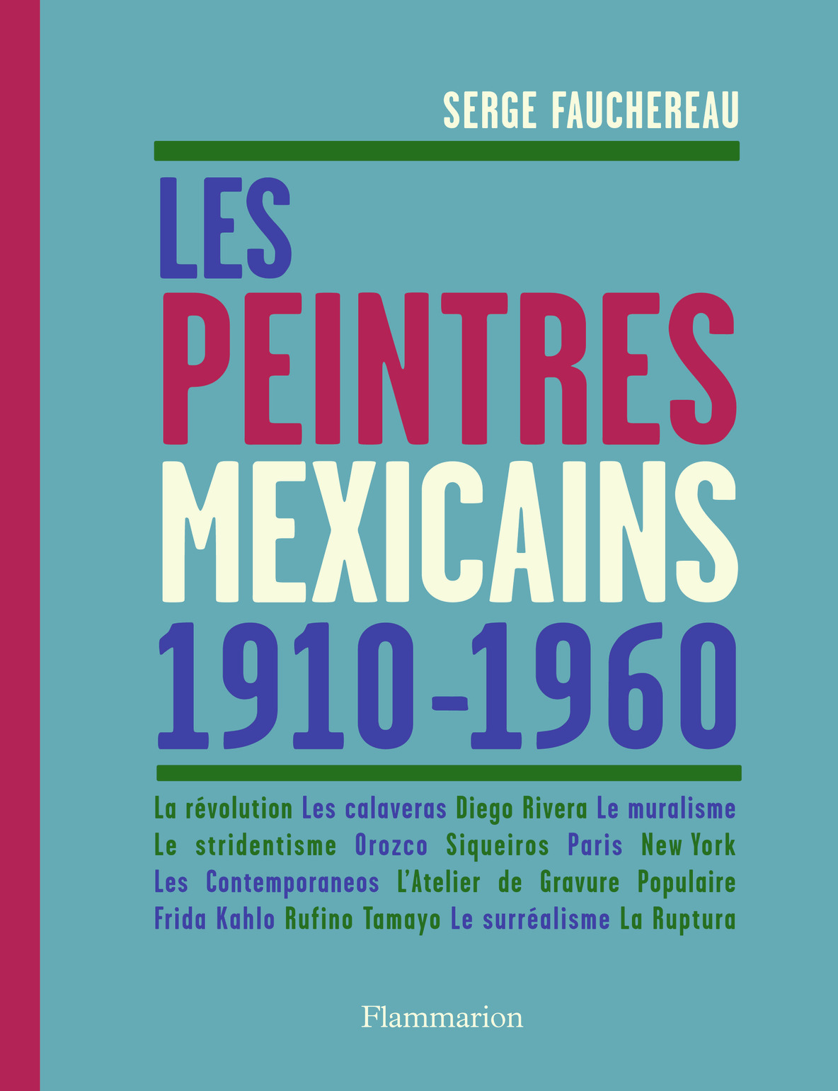 Les Peintres mexicains 1910-1960