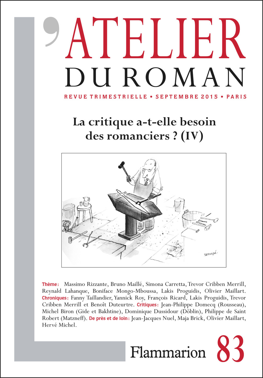 La Critique a-t-elle besoin des romanciers ? IV