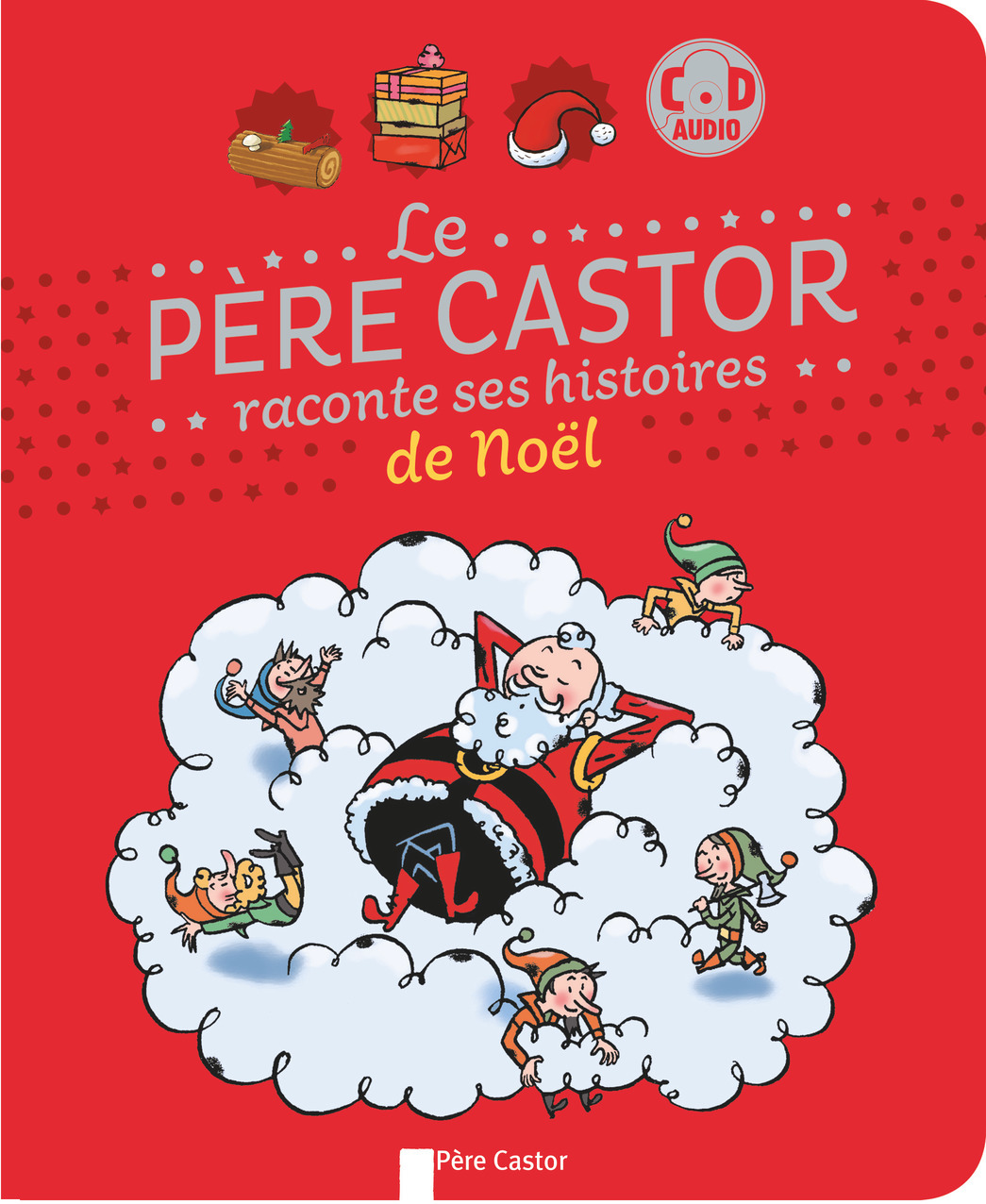 Le Père Castor raconte ses histoires de Noël