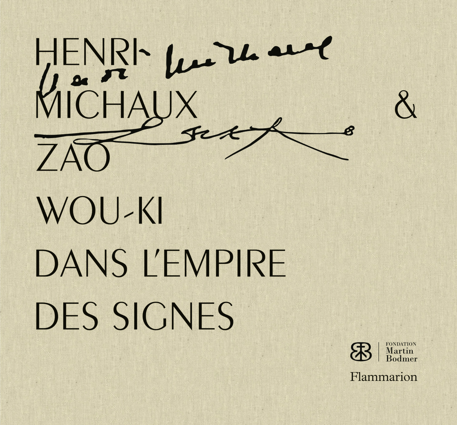 HENRI MICHAUX ET ZAO WOU-KI DANS L-EMPIRE D ES SIGNES