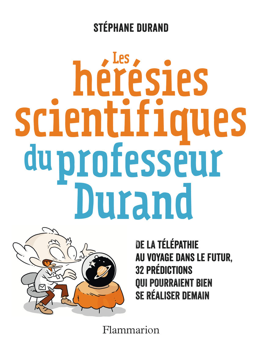 Les Hérésies scientifiques du professeur Durand
