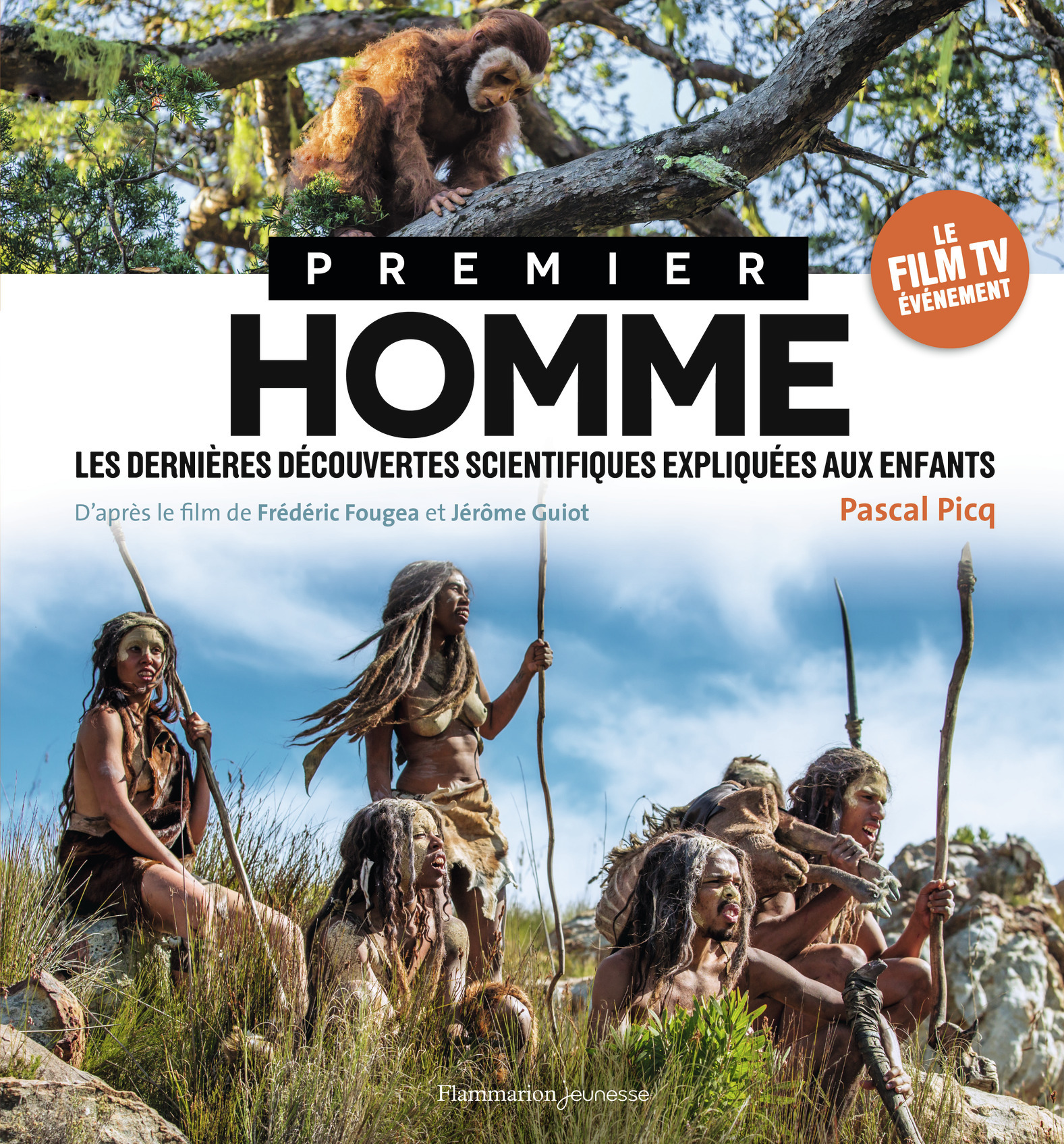 PREMIER HOMME - LES DERNIERES DECOUVERTES E XPLIQUEES AUX ENFANTS