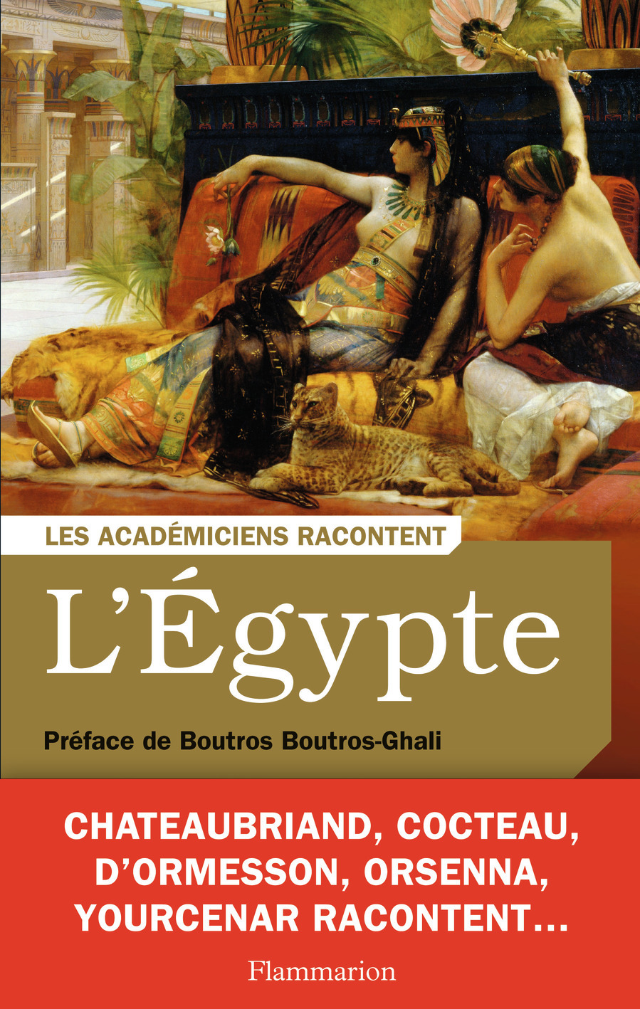 Les Académiciens racontent - L'Égypte