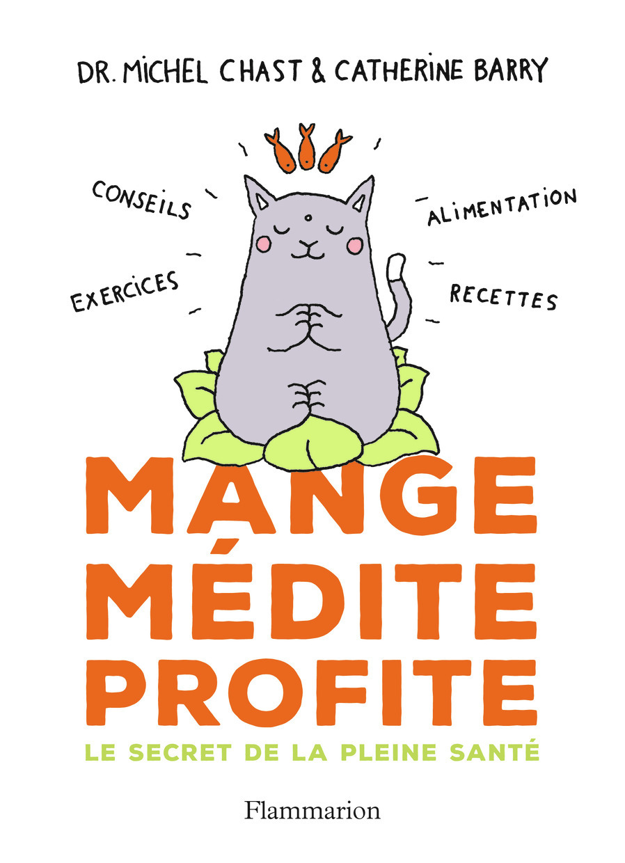 Mange, médite, profite
