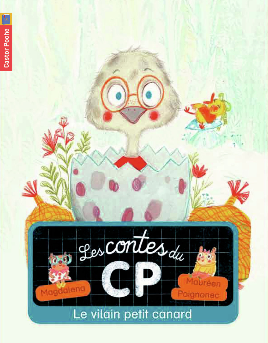 LES CONTES DU CP T7 - LE VILAIN PETIT CANAR D