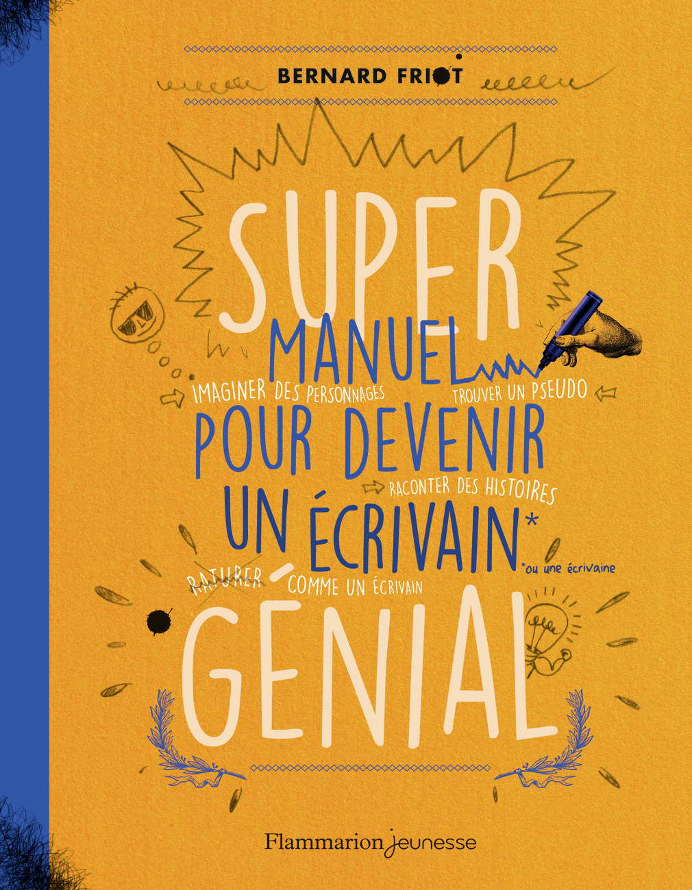 SUPER MANUEL POUR DEVENIR UN ECRIVAIN GENIA L