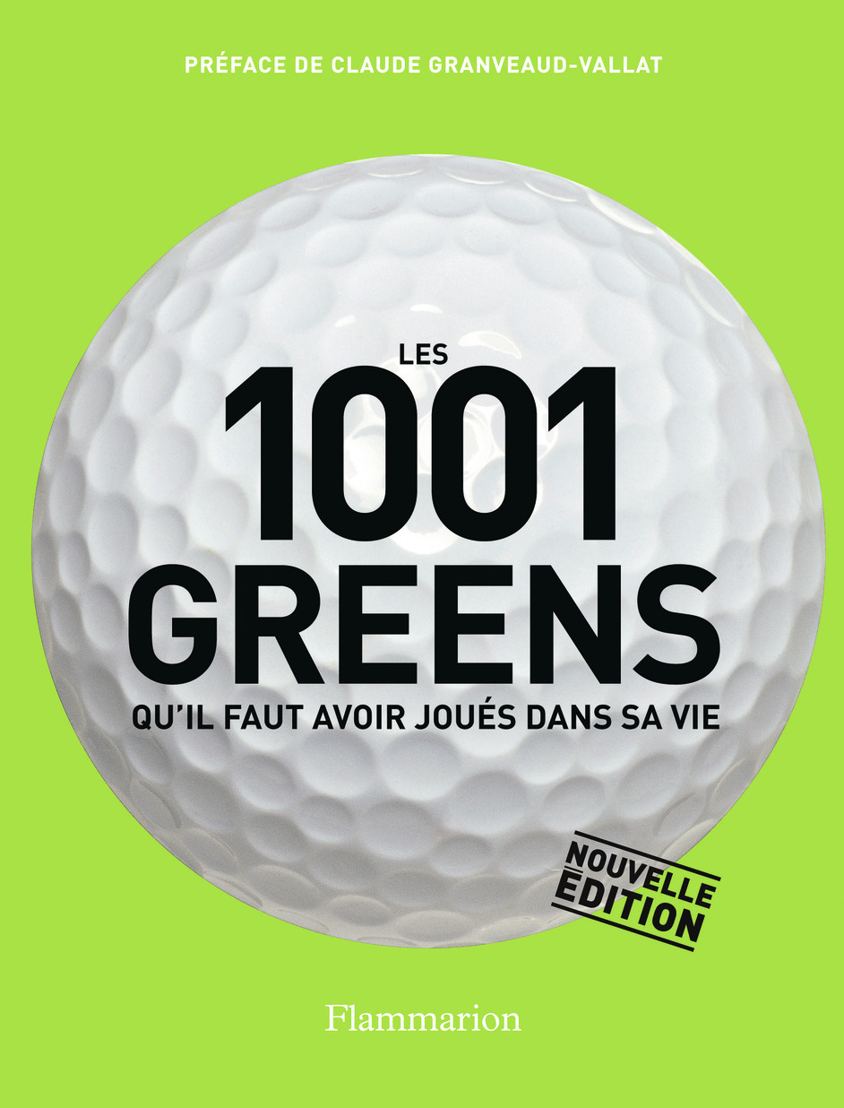 Les 1001 greens qu'il faut avoir joués dans sa vie