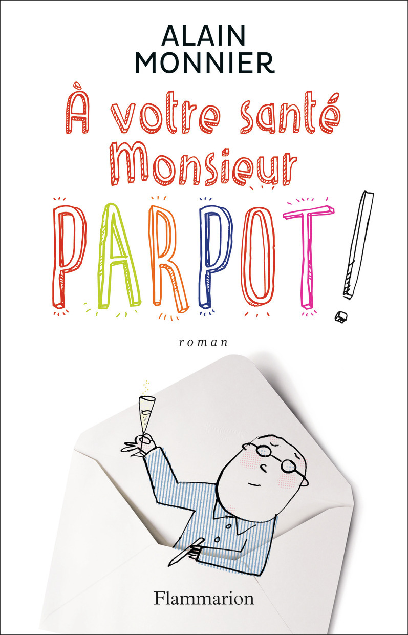 À votre santé, Monsieur Parpot !