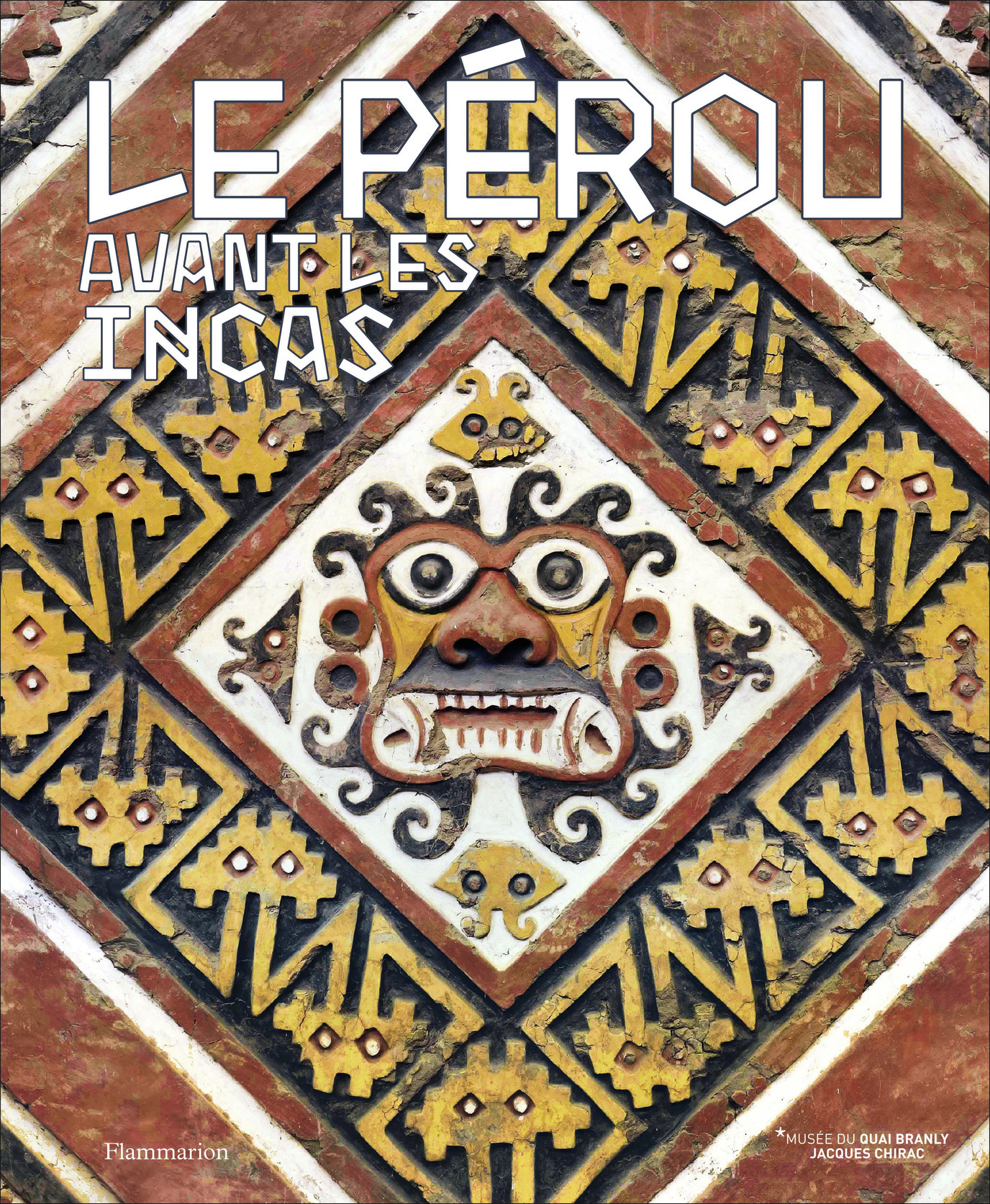 LE PEROU AVANT LES INCAS